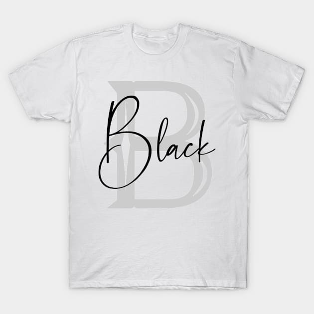 Black Second Name, Black Family Name, Black Middle Name T-Shirt by Huosani